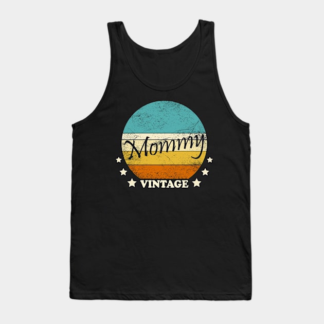 Mommy vintage Tank Top by Inyourdesigns